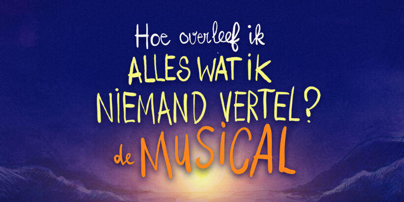 Edwine bezocht Hoe overleef ik alles wat ik niemand vertel? – de Musical
