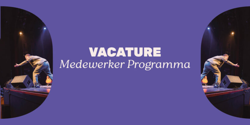 Vacature: medewerker Programma
